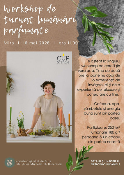 Workshop de turnat lumânări cu Oana Botezatu de la Cup & Candle